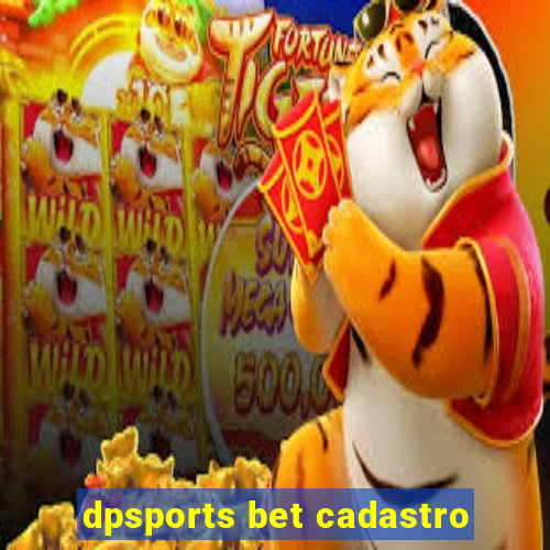 dpsports bet cadastro